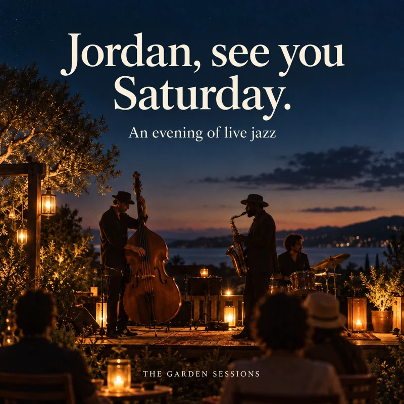 Illustrative personalized jazz event reminder: Jordan, see you Saturday. An evening of live jazz.